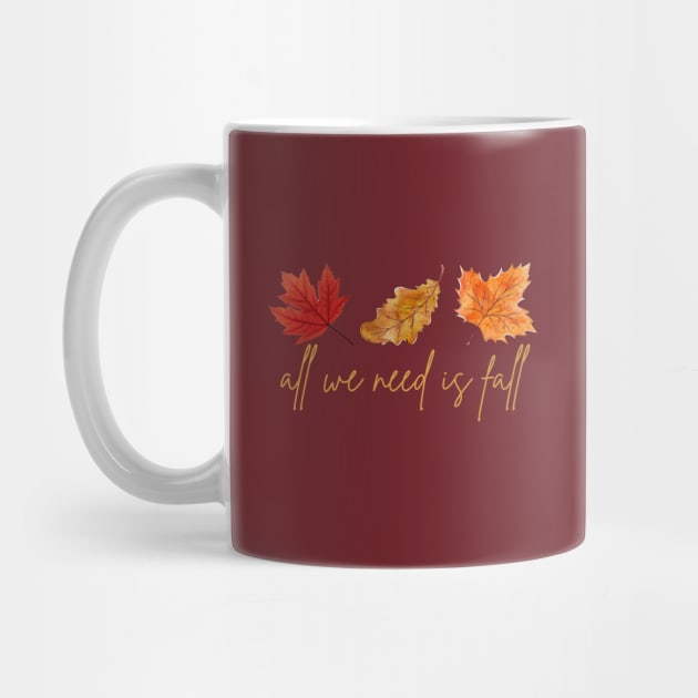 "All we need is fall" autumn by MCsab Creations